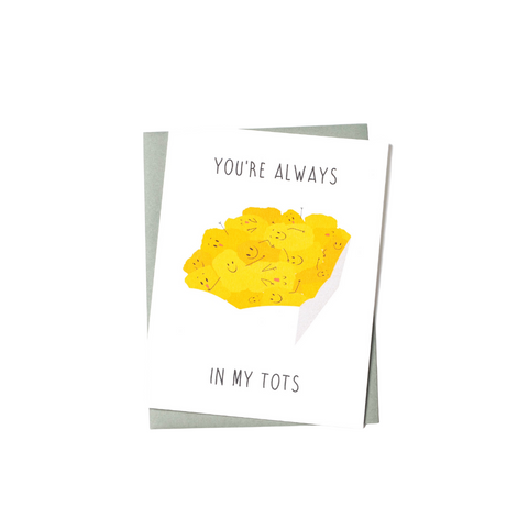 thinking of you card with illustration of a basket of smiling tater tots.